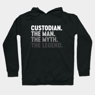 Custodian The Man The Myth The Legend Funny (White) Hoodie